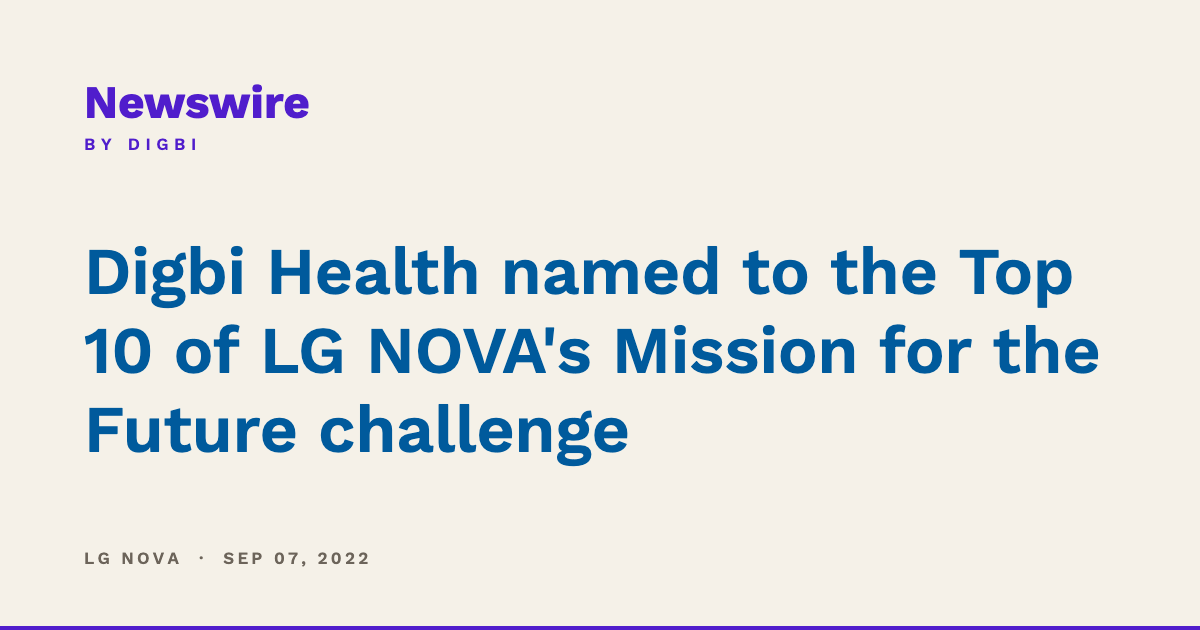 Digbi Health named to the Top 10 of LG NOVA's Mission for the Future challenge